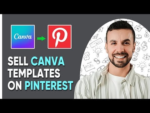 How to Sell Canva Templates on Pinterest: Proven Tips